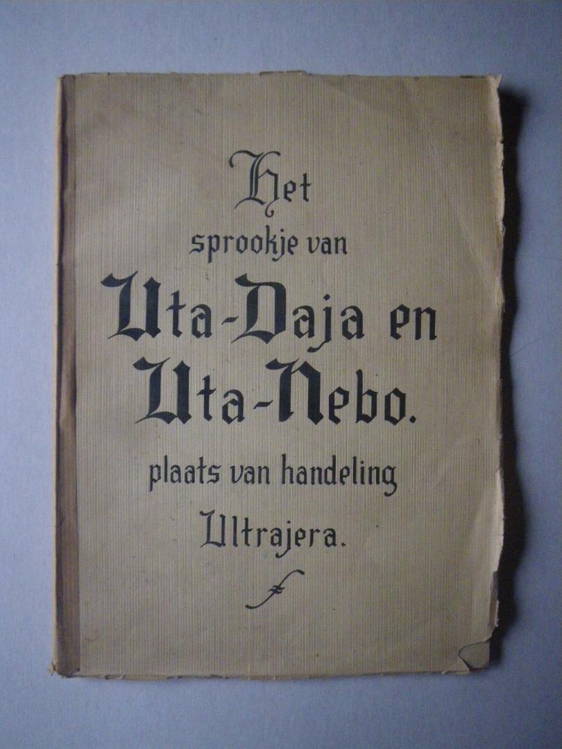 Toby Nieuwstadt - Het Sprookje van Uta-Daja en Uta-Nebo plaats van handeling Ultrajera