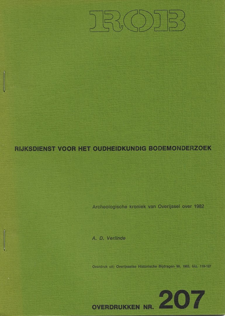 VERLINDE, A.D. - Archeologische Kroniek van Overijssel over 1982.