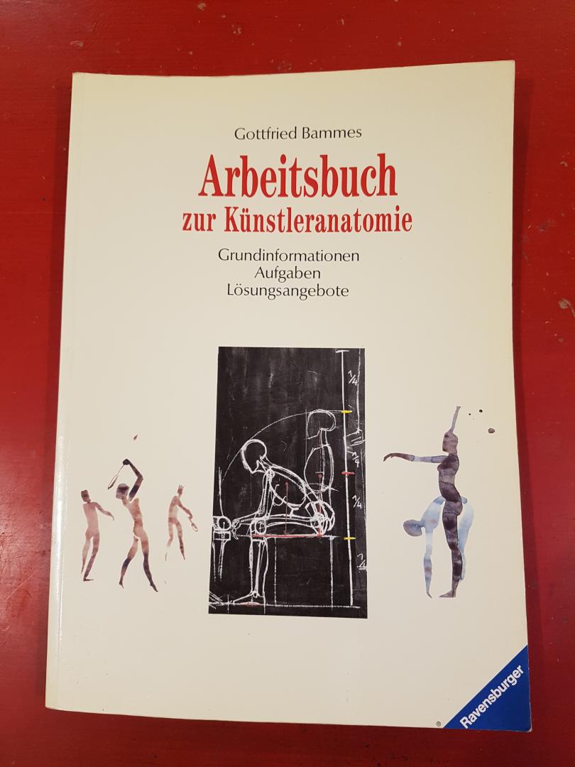 Bammes, Gottfried - Arbeitsbuch zur Kunstleranatomie - Grundinformationen, Aufgaben und Losungsangebote