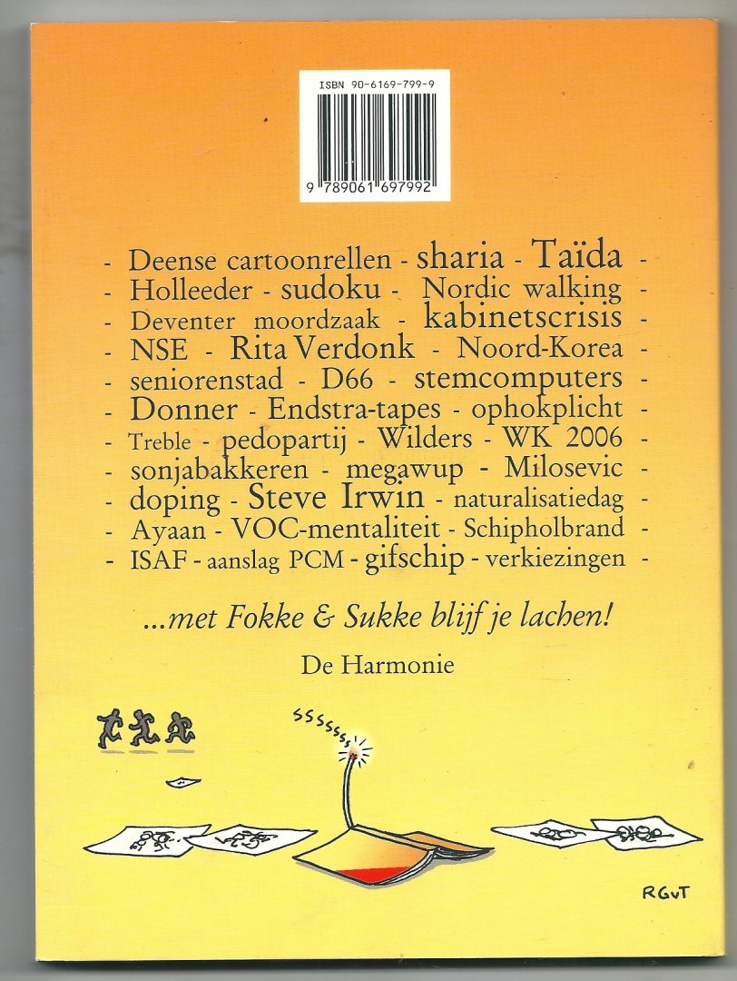 Reid, John Stuart, Geleijnse, Bastiaan, van Tol, - Fokke & Sukke Het afzien van 2006