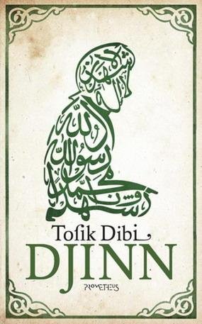 DIBI, TOFIK. - Djinn. isbn 9789044630442