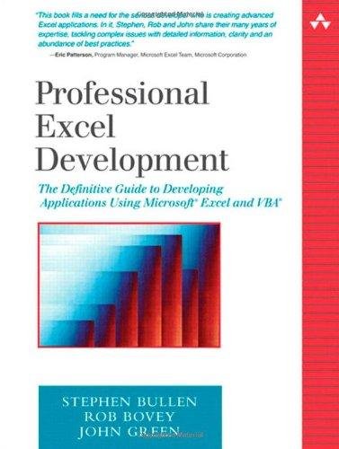 Bovey, Rob   Green, John - Professional Excel Development    The Definitive Guide to Developing Applications Using Microsoft Excel and VBA