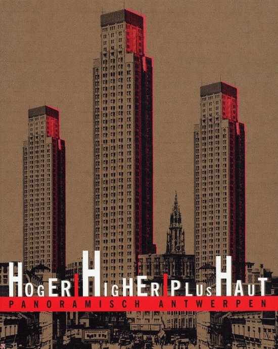  - Hoger / higher / plus haut / panoramisch Antwerpen