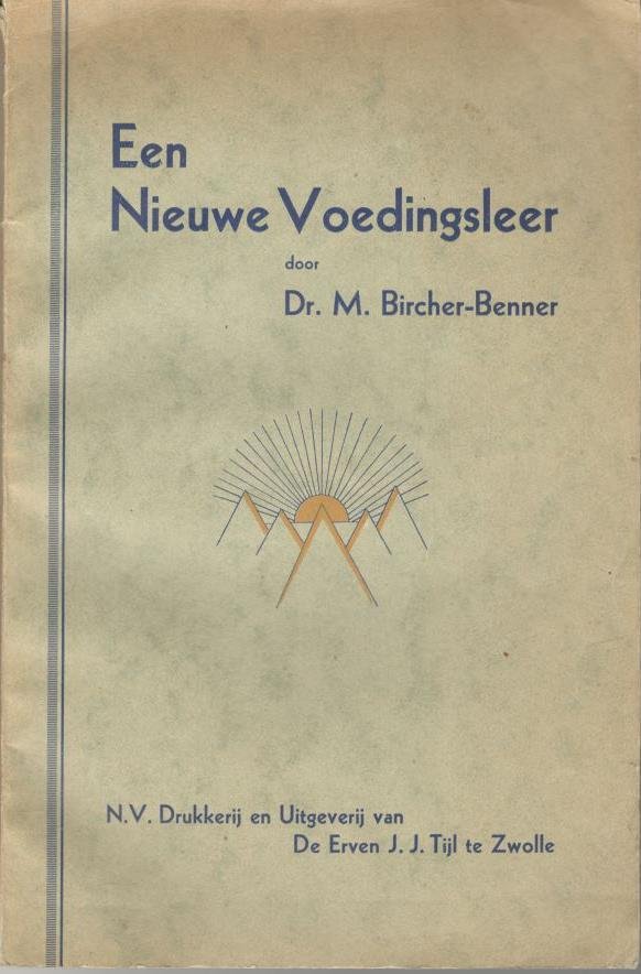 Bircher-Benner, Dr. M. - Een nieuwe voedingsleer