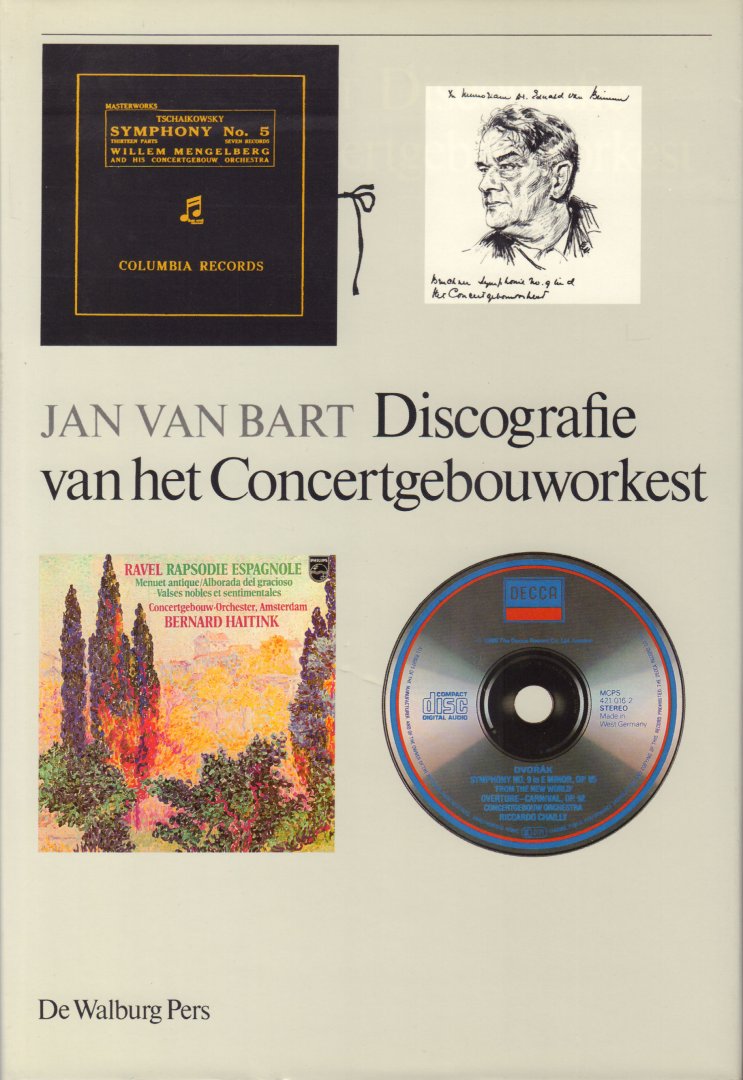 Bart, Jan van - Discografie van het Concertgebouw, 120 pag. hardcover + stofomslag, gave staat