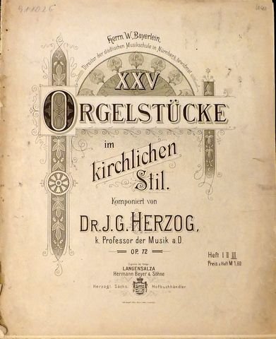 Herzog, Johann Georg: - XXV Orgelstücke im kirchlichen Stil. Op. 72. Heft III