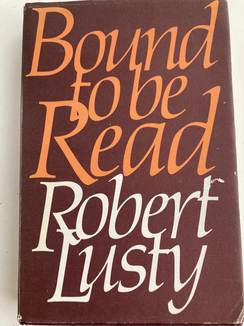 Robert Lusty - Bound to be read