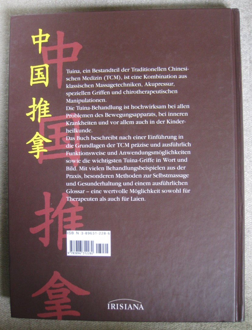 Fan, Chaoyang  -  Hummelsberger, Josef  - Wislsperger, Gerlinde - Tuina  -   Eine altchinesische manuelle Therapie neu entdeckt