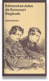 Goncourt, Edmond en Jules - DAGBOEK. Privé-domein nr. 117. Gekozen, vertaald en bezorgd door Leo van Maris