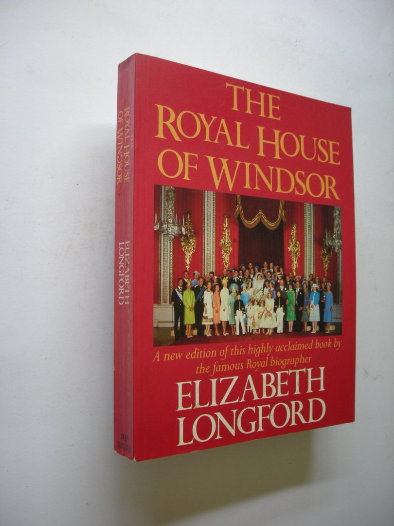 Longford, Elizabeth - The Royal House of Windsor