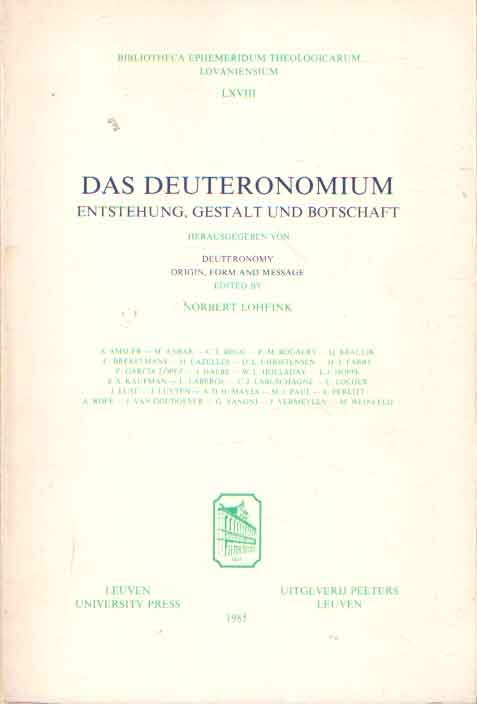 Lohfink, Norbert (red.) - Das Deuteronomium. Entstehung, Gestalt und Botschaft / Deuteronomy. Origin, Form and Message