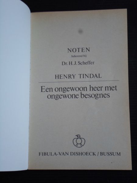 Scheffer, Dr.H.J. - Een ongewoon heer met ongewone besognes, Henry Tidal