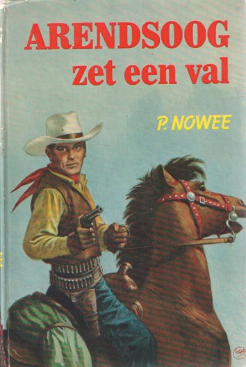 Nowee, P. - Arendsoog zet een val