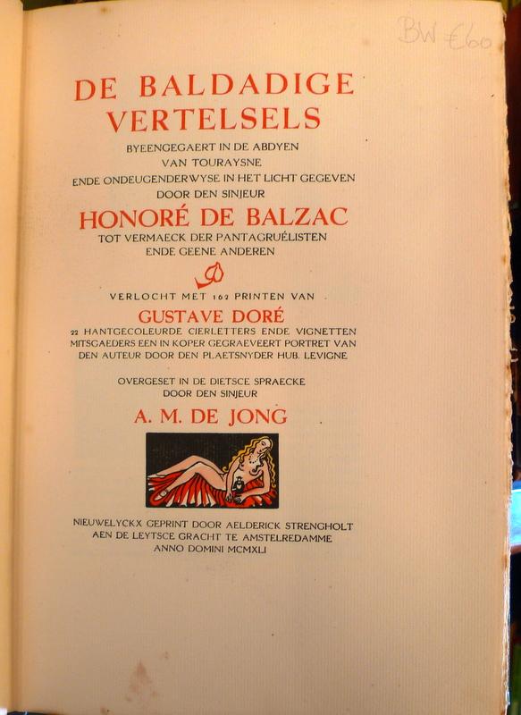 Balzac, Honoré de / A.M. de Jong (vertaling) - De Baldadige Vertelsels byeengegaert in de Abdyen van Touraysne ende ondeugdenderwyse in het licht gegeven door den Sinjeur Honoré de Balzac tot vermaeck der Pantagruélisten ende geene anderen