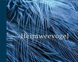 Heimweevogel - Verlangen naar een natuurrijke wereld