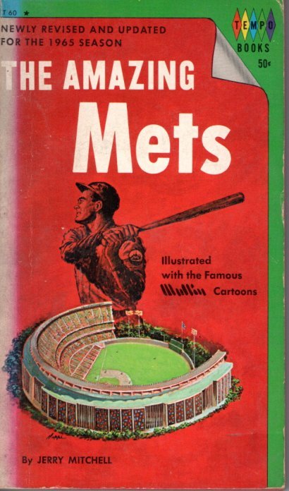 MITCHELL, Jerry - The Amazing Mets. Cartoons by Willard Mullin.