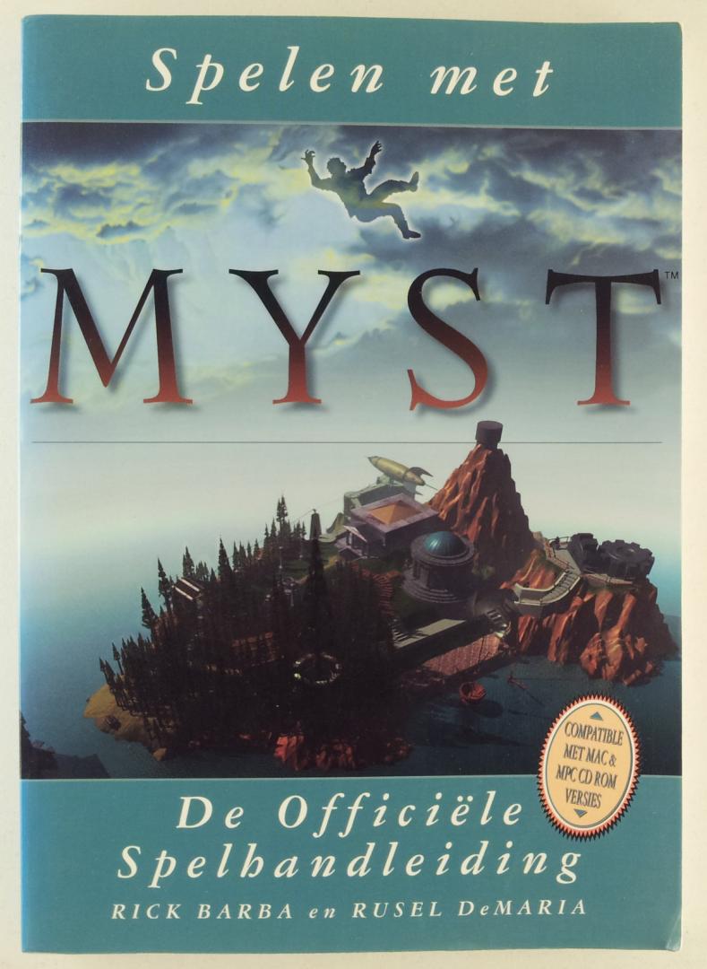 Barba, Rick / DeMaria, Rusel - Spelen met MYST / De officiële spelhandleiding