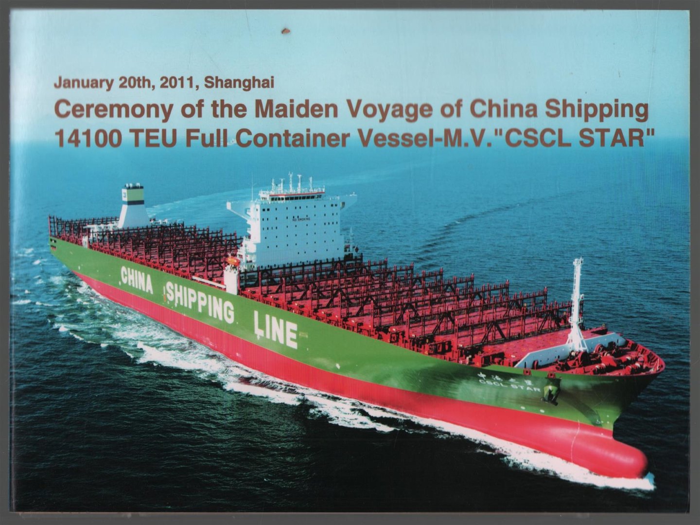 n.n - Ceremony of the maiden voyage of China Shipping 14100 TEU full Container Vessel M.V. CSCL STAR