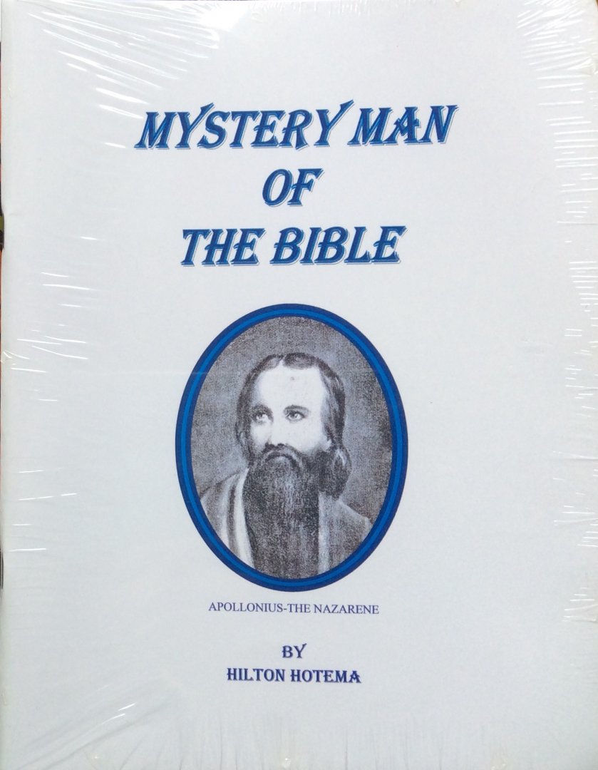 Hotema, Hilton - Mystery man of the Bible