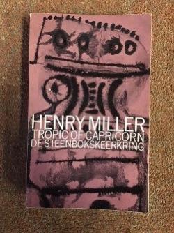 Miller, Henry - Tropic Of Capricorn (De Steenbokskeerkring)