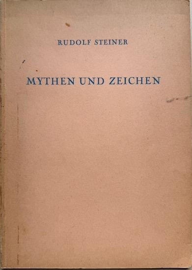 Steiner, Rudolf - Mythen und zeichen.