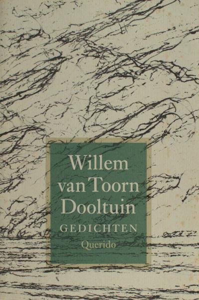 Toorn, Willem van. - Dooltuin.