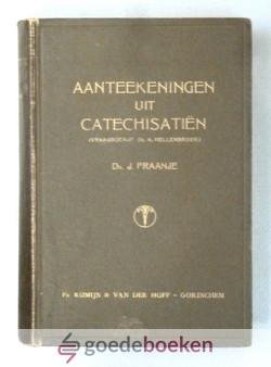 Fraanje, ds. J. - Enkele aantekeningen uit de kleine catechisatie
