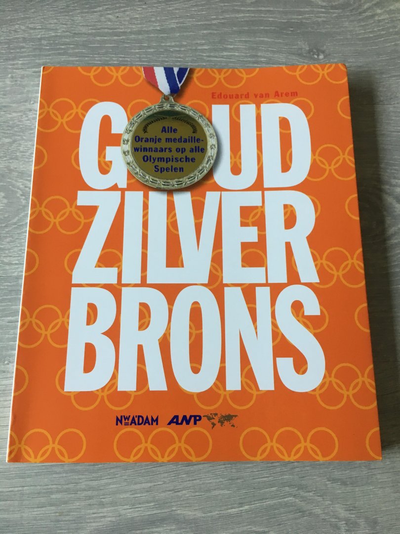 Edouard van Arem - Goud Zilver Brons