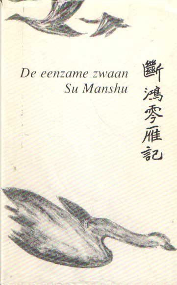 Su Manshu - De eenzame zwaan