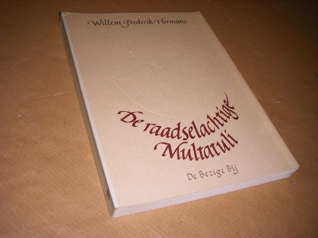 Willem Frederik Hermans - De raadselachtige Multatuli