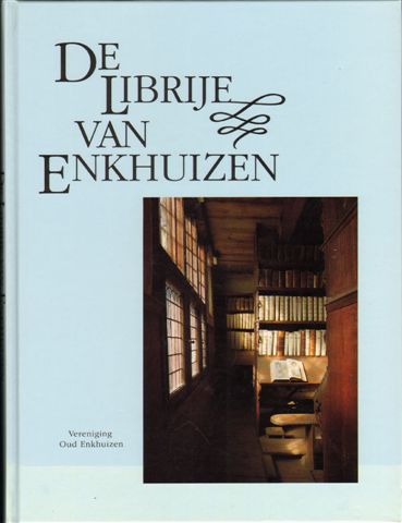 Zijp, Robert P. - De Librije van Enkhuizen, uitgegeven i.s.m. met Rijksmuseum "Het Zuiderzeemuseum", Enkhuizen, Catalogus van de gelijknamige tentoonstelling in het Zuiderzeemuseum te Enkhuizen, 62 pag. hardcover, gave staat