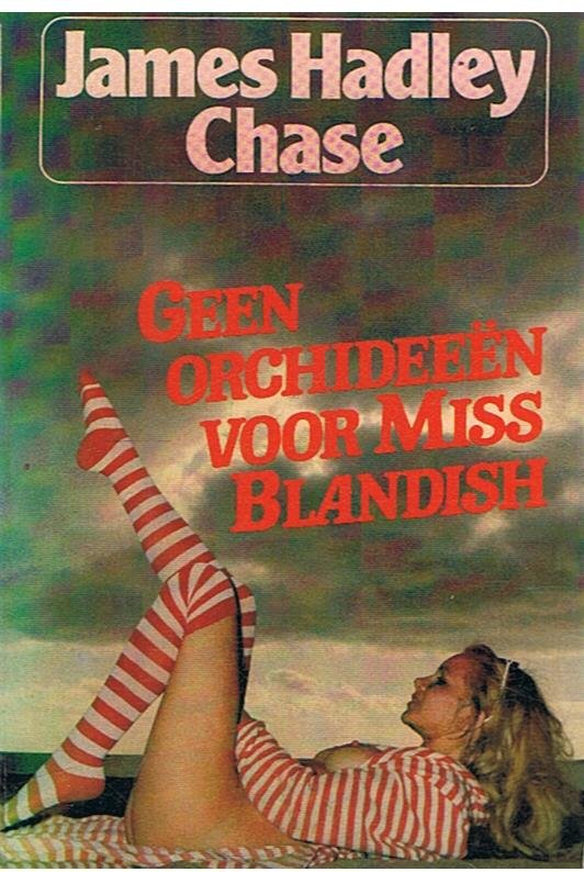 Chase, James Hadley - Geen orchideeen voor Miss Blandish