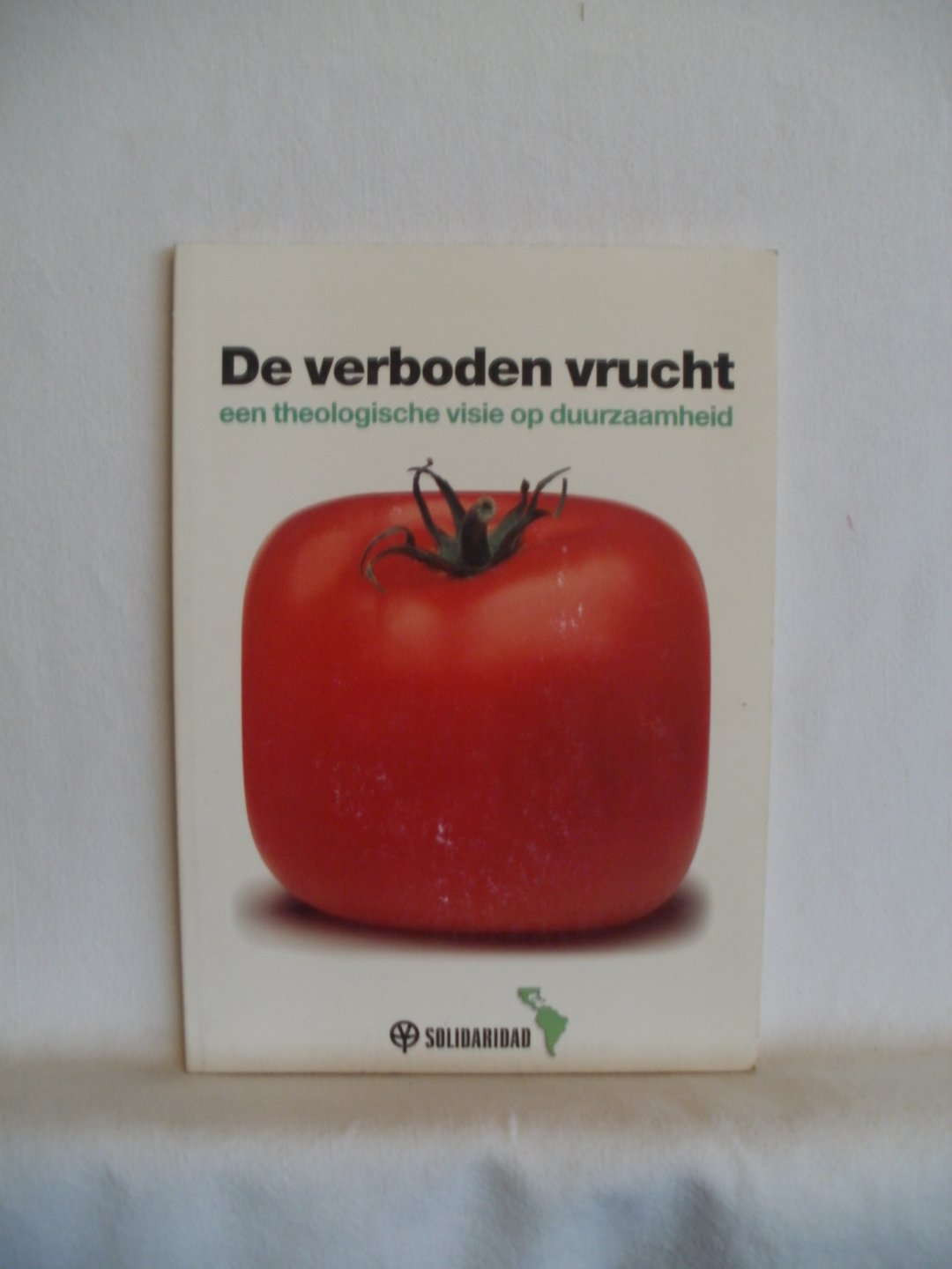 Kerssies, Ab - De verboden vrucht. Een theologische visie op duurzaamheid.