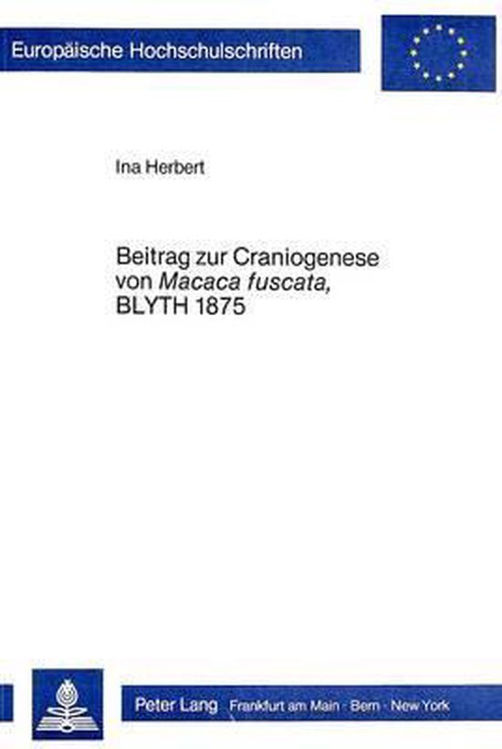Herbert, Ina. - Beitrag zur Craniogenese von Macaca fuscata, Blyth 1875.