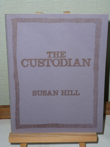 Hill, Susan - The Custodian