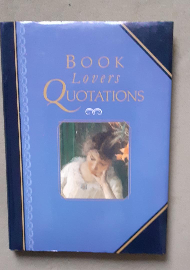 Exley, Helen (ed.) - Book Lovers Quotations