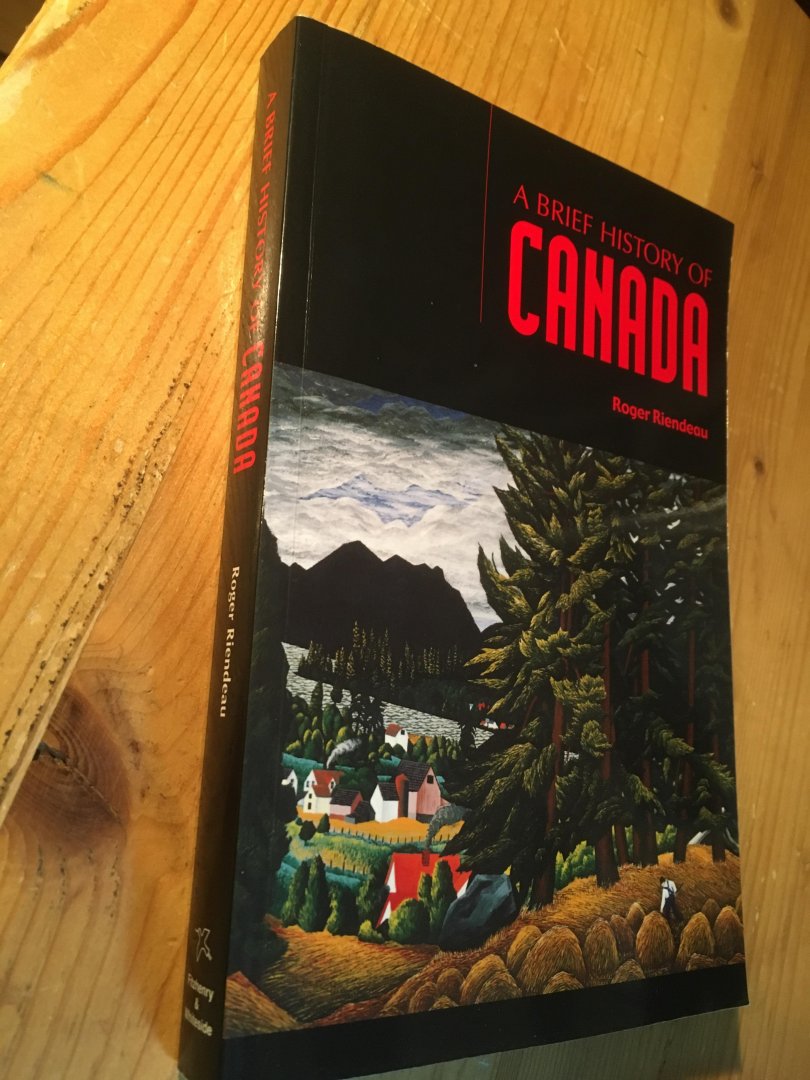 Riendeau, R - A Brief History of Canada