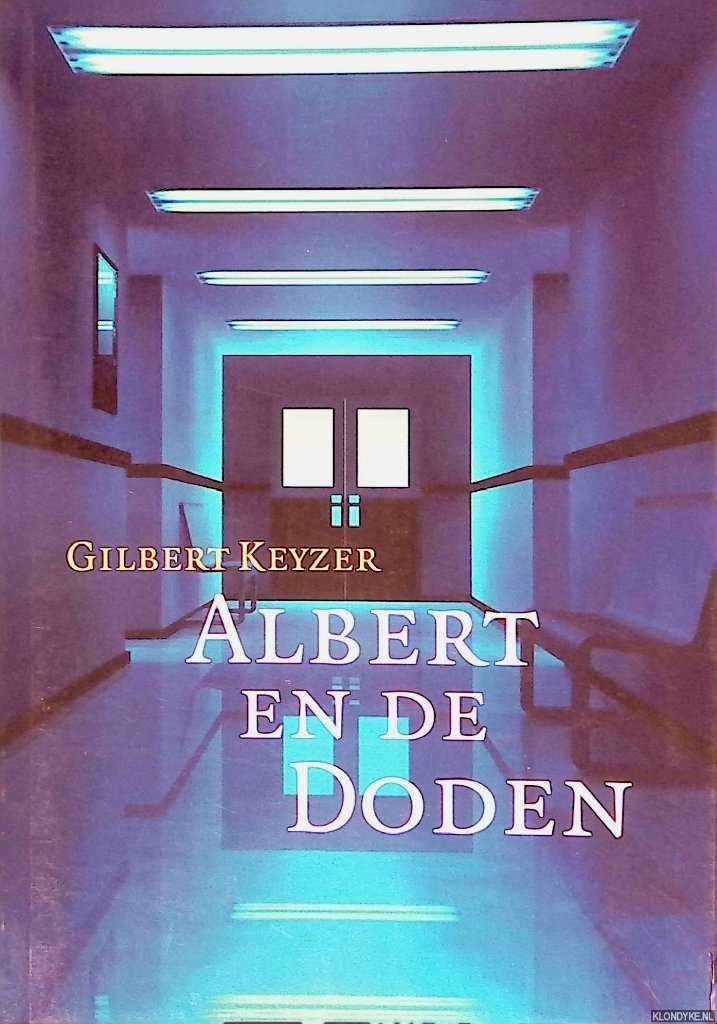 Keyzer, Gilbert - Albert en de doden