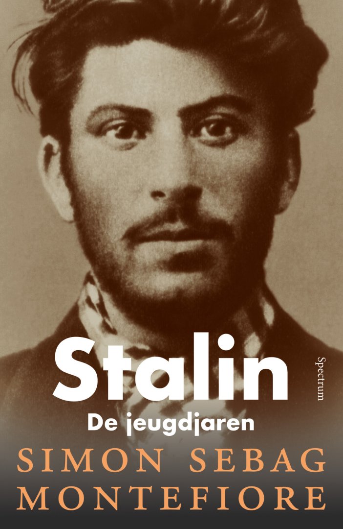 Simon Sebag Montefiore - Stalin : de jeugdjaren