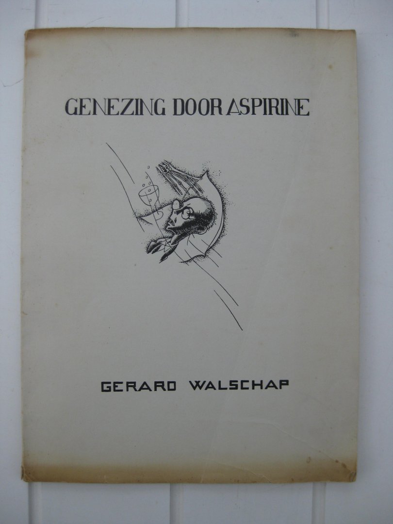 Walschap, Gerard - Genezing door Aspirine.