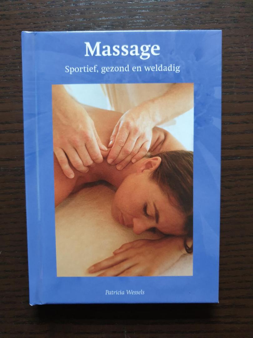 Wessels, Patricia - Massage - Sportief, gezond en weldadig