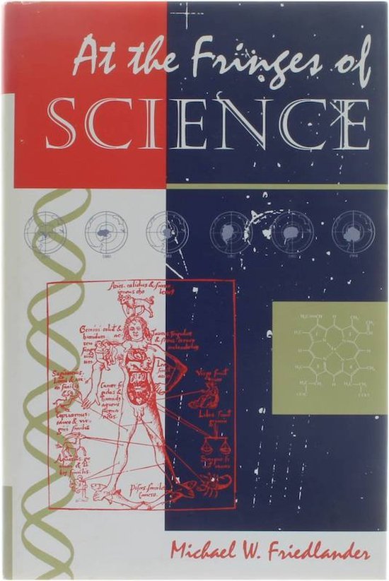 Michael W. Friedlander - At the Fringes of Science