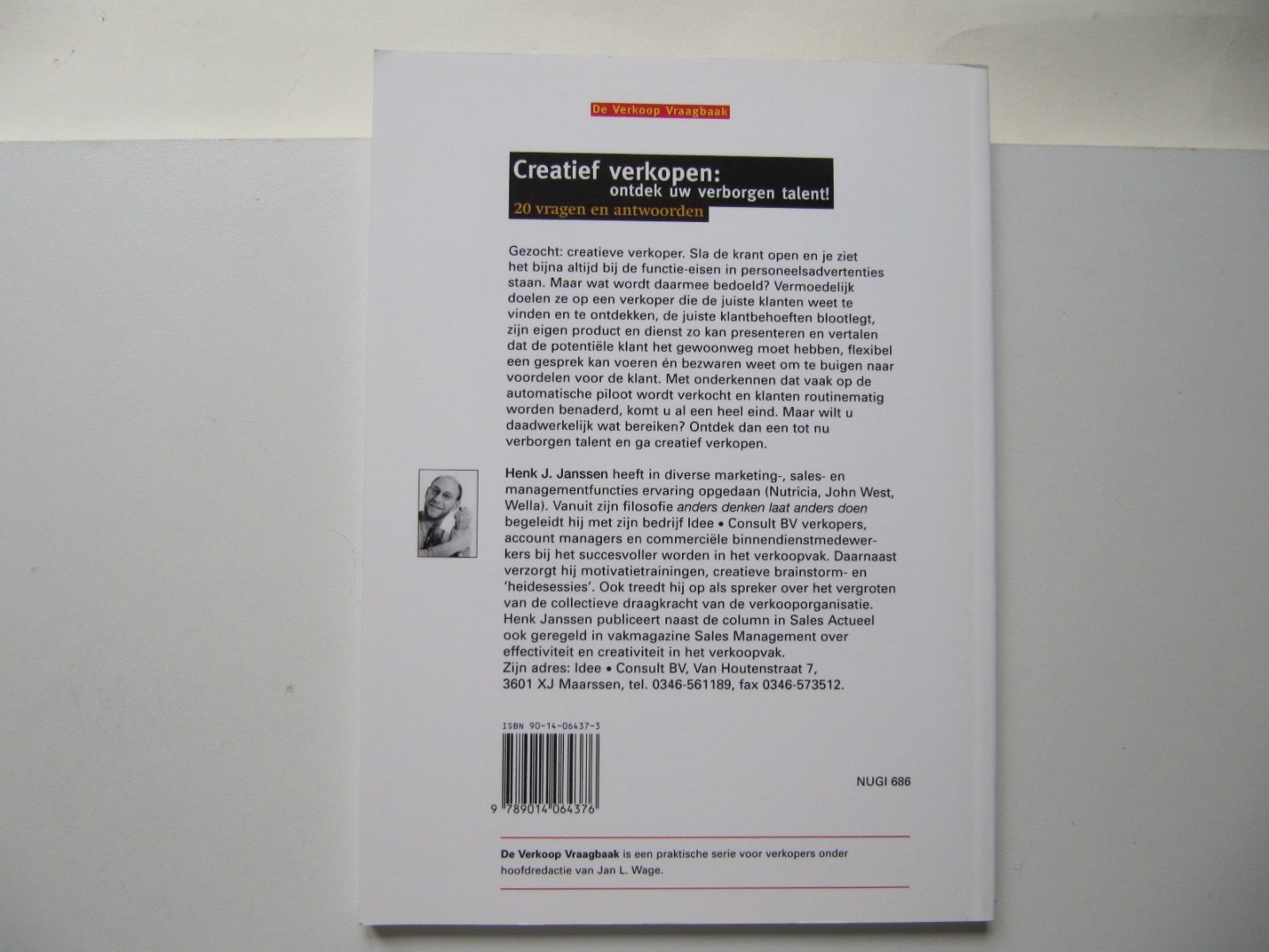 Henk J. Janssen - Creatief verkopen: ontdek uw verborgen talent !
