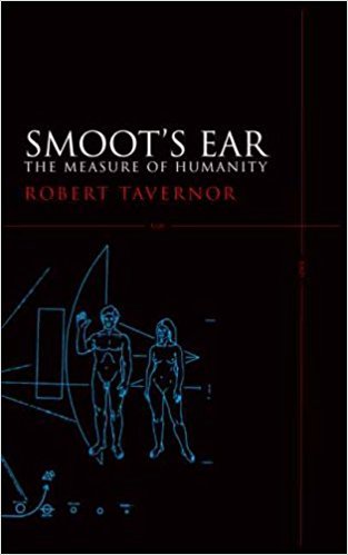 Tavernor, Robert - Smoot's Ear - The Measure of Humanity
