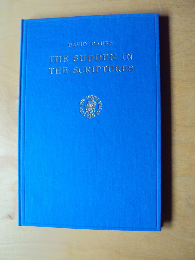 Daube, David - The Sudden in the Scriptures