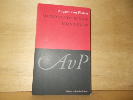 PLATEN, AUGUST VON - Memorandum van mijn leven uit de dagboeken