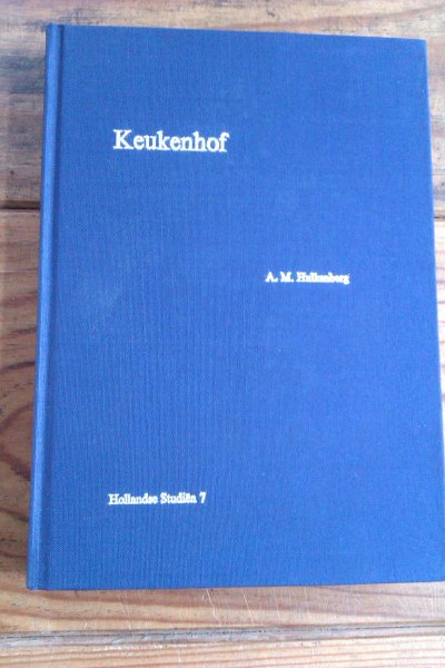 HULKENBERG, A.M. - KEUKENHOF. HOLLANDSE STUDIEN 7
