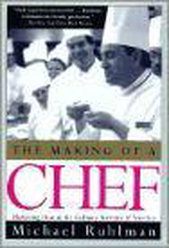Ruhlman, Michael - Making of Chef