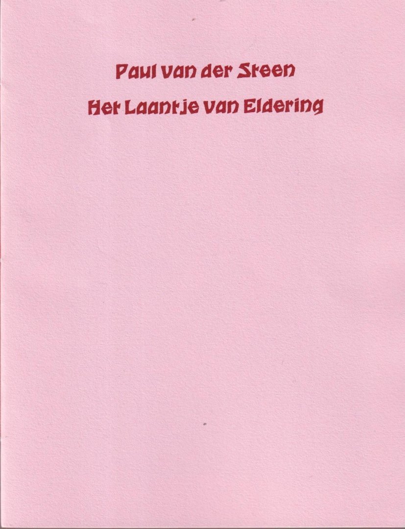 Steen, Paul van der - Het laantje van Eldering