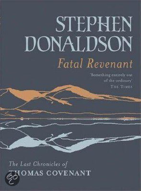 Donaldson, Stephen - Last Chronicles Of Thomas Covenant (2): Fatal Revenant